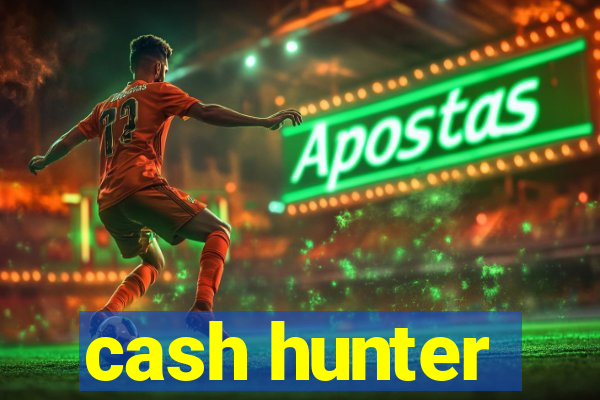 cash hunter