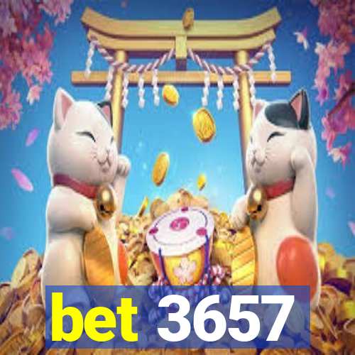 bet 3657