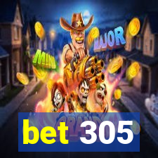 bet 305