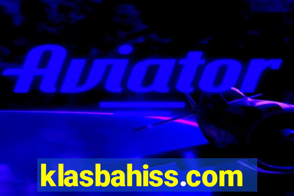 klasbahiss.com