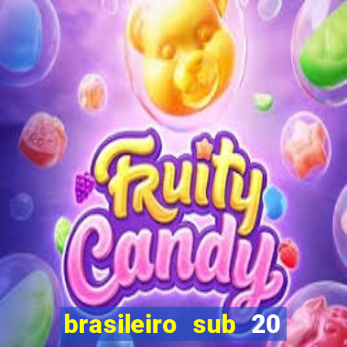 brasileiro sub 20 ao vivo