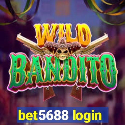 bet5688 login