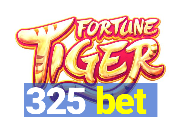 325 bet