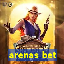 arenas bet