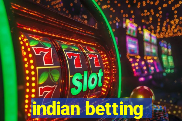 indian betting