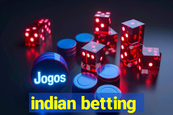 indian betting