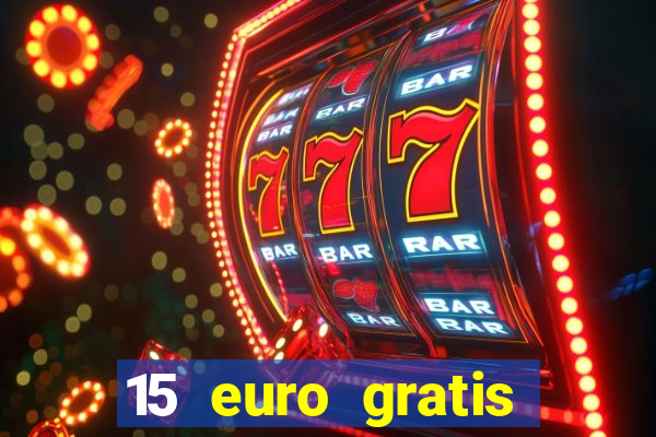 15 euro gratis casino deutschland