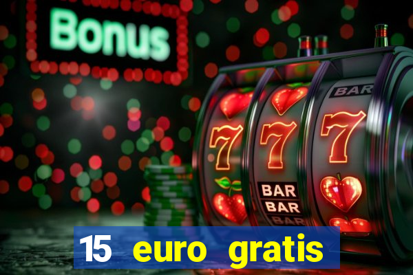 15 euro gratis casino deutschland