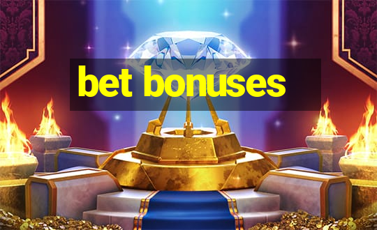 bet bonuses