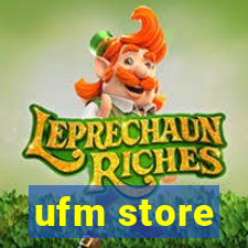 ufm store