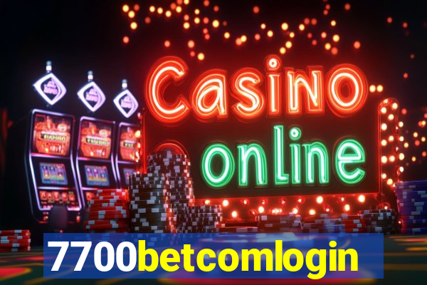 7700betcomlogin