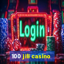 100 jili casino