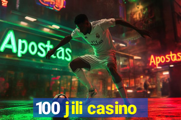 100 jili casino