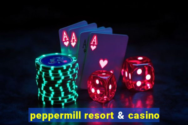 peppermill resort & casino