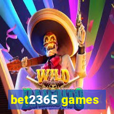 bet2365 games