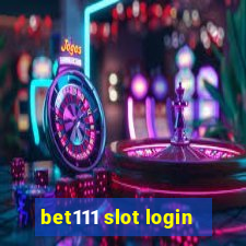 bet111 slot login