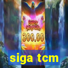 siga tcm