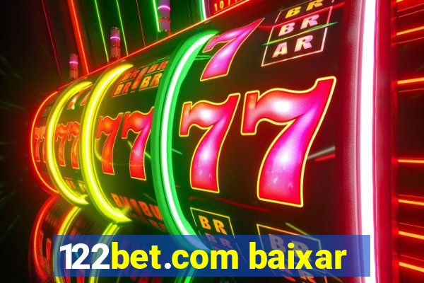 122bet.com baixar