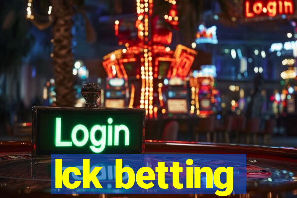 lck betting