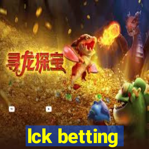 lck betting