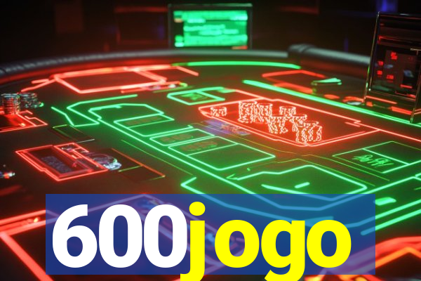 600jogo