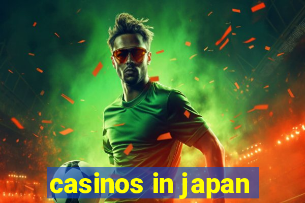 casinos in japan