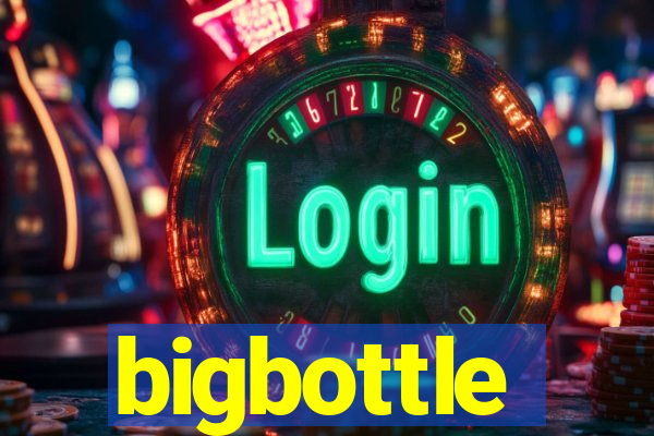 bigbottle