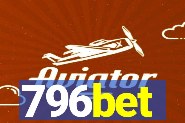 796bet