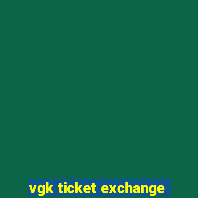 vgk ticket exchange