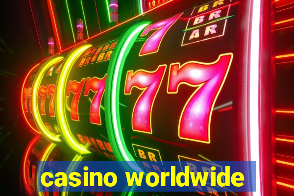 casino worldwide