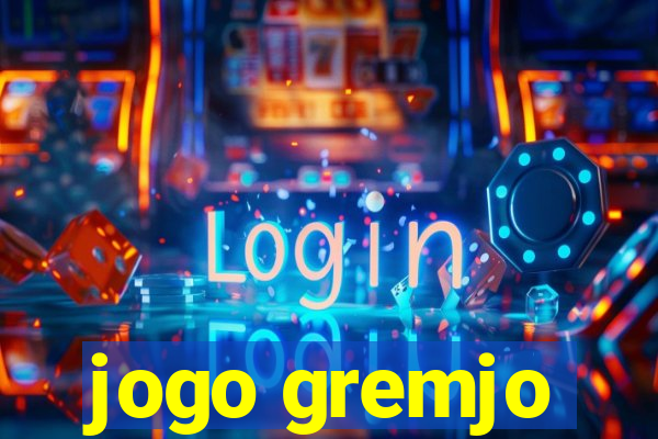 jogo gremjo