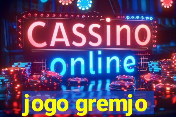 jogo gremjo