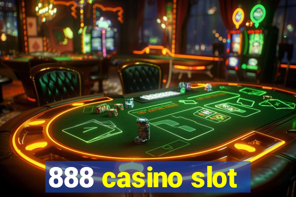 888 casino slot