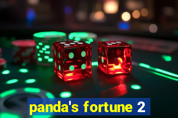 panda's fortune 2