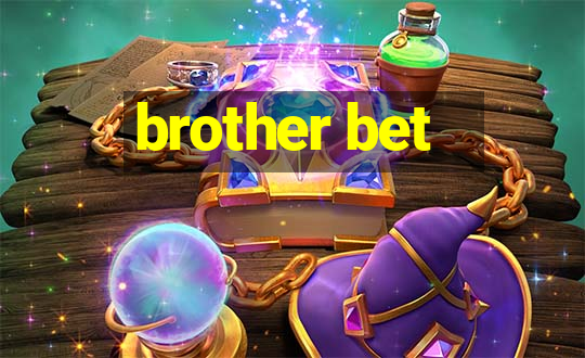 brother bet