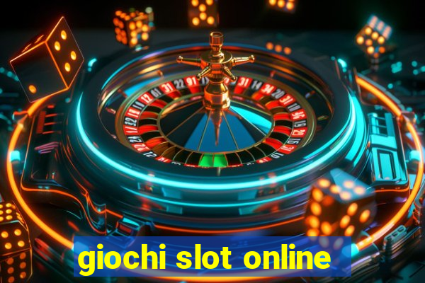 giochi slot online