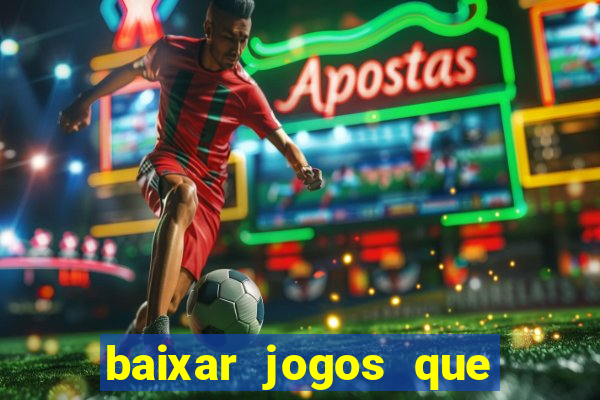 baixar jogos que ganha dinheiro de verdade