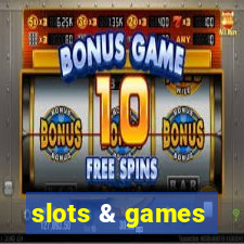 slots & games