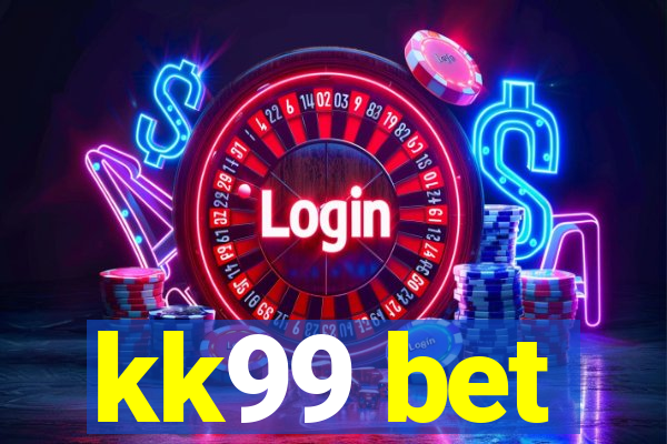 kk99 bet