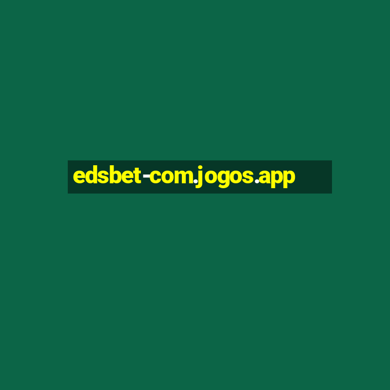 edsbet-com.jogos.app