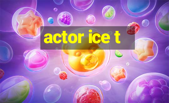 actor ice t