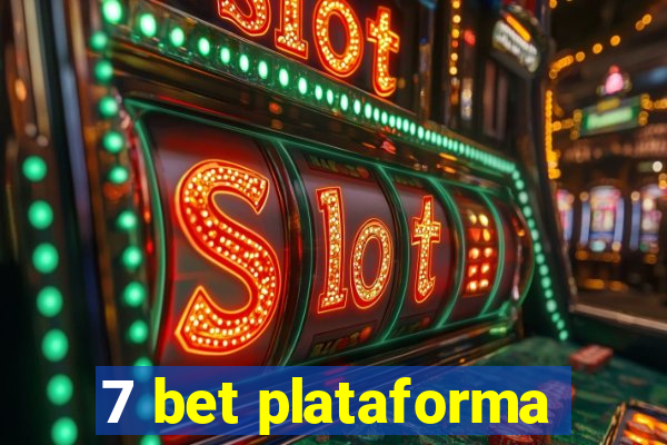 7 bet plataforma