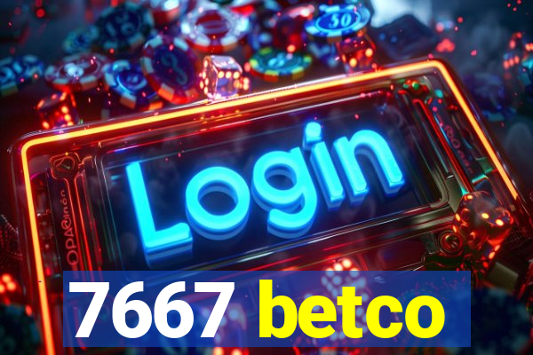 7667 betco