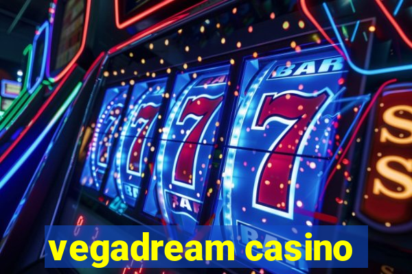 vegadream casino