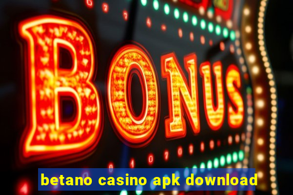 betano casino apk download