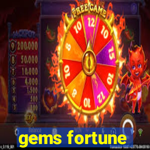 gems fortune