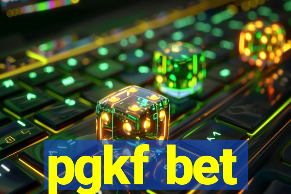 pgkf bet