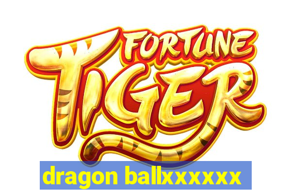 dragon ballxxxxxx