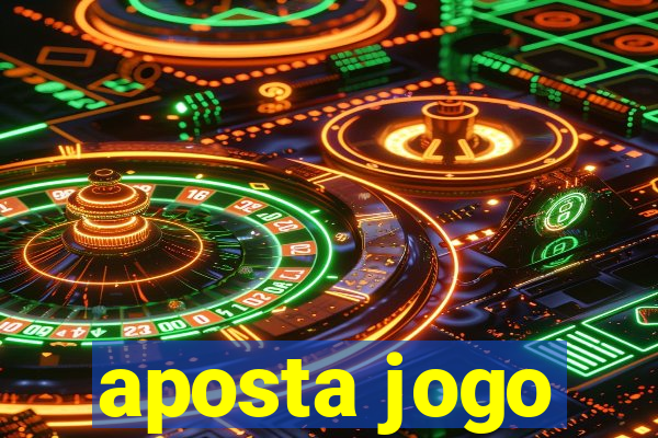 aposta jogo