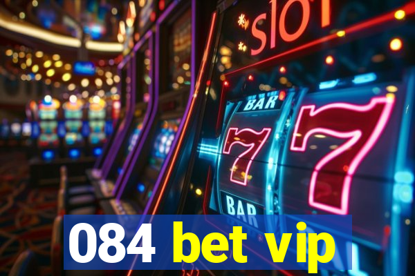 084 bet vip